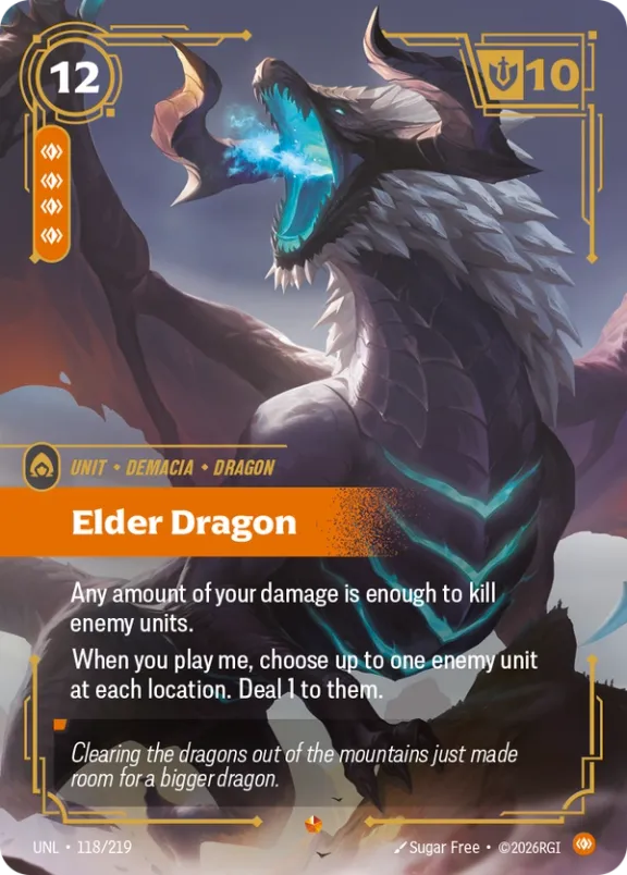 Riftbound Unit: Elder Dragon. Any amount of your damage is enough to kill enemy units.
When you play me, choose up to one enemy unit at each location. Deal 1 to them.